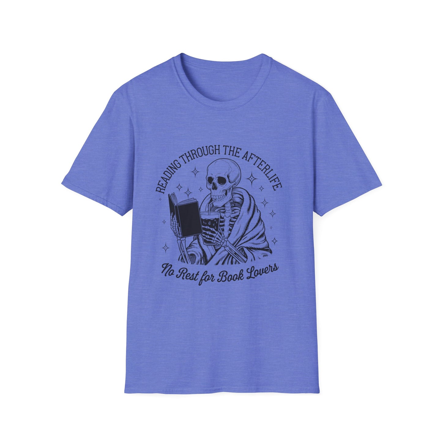 Reading Through the Afterlife - No Rest For Book Lovers T-Shirt