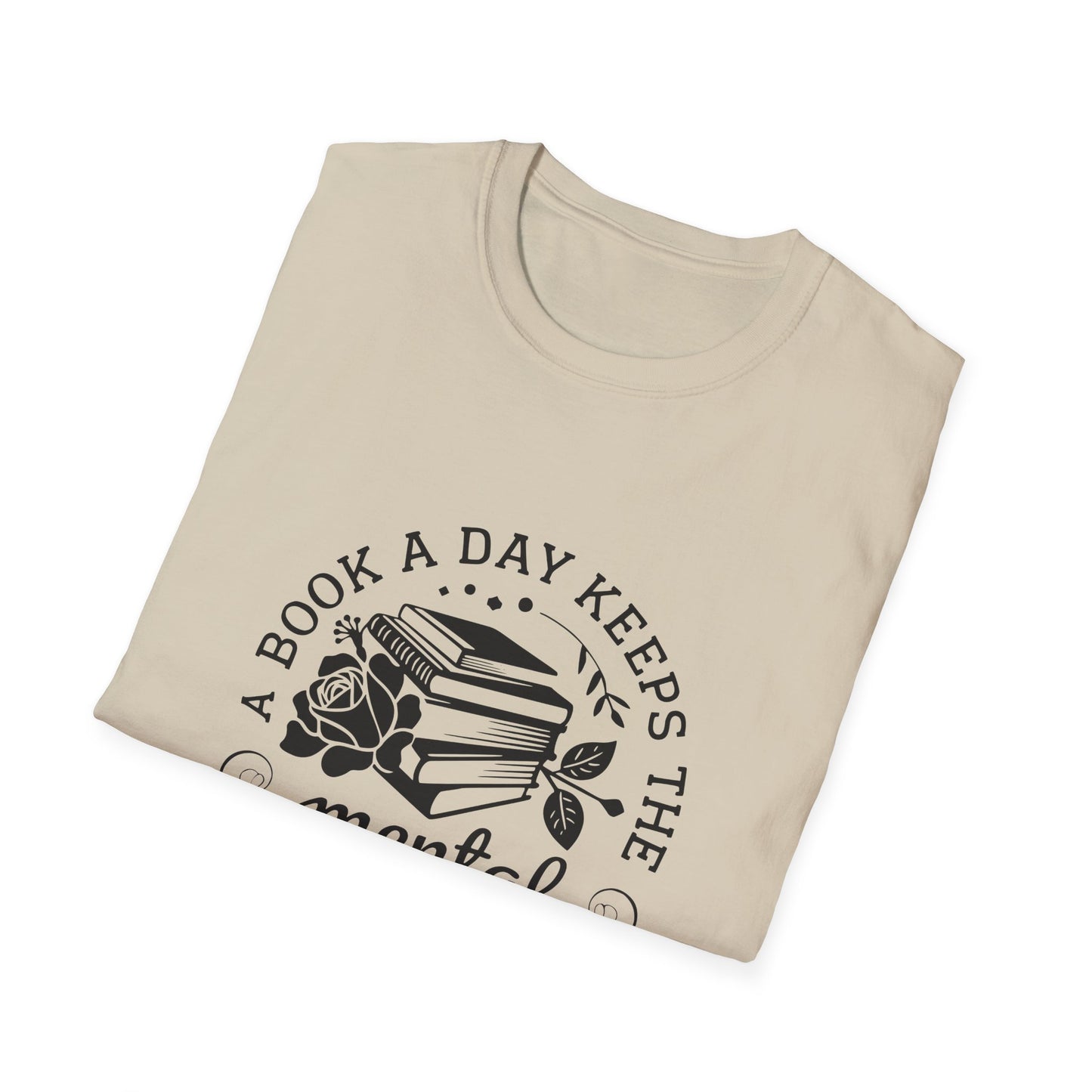 A Book a Day Keeps the Mental Breakdown Away T-Shirt