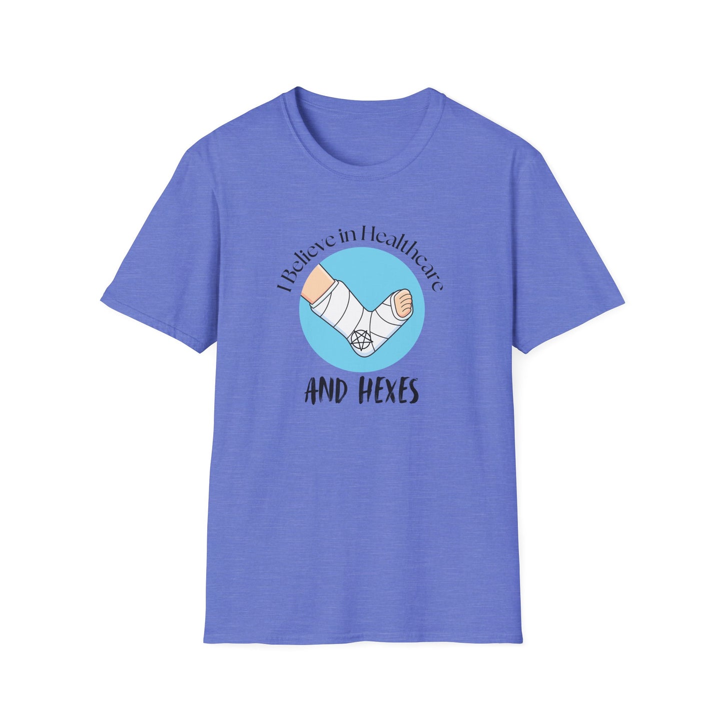 I Believe in Healthcare and Hexes T-Shirt