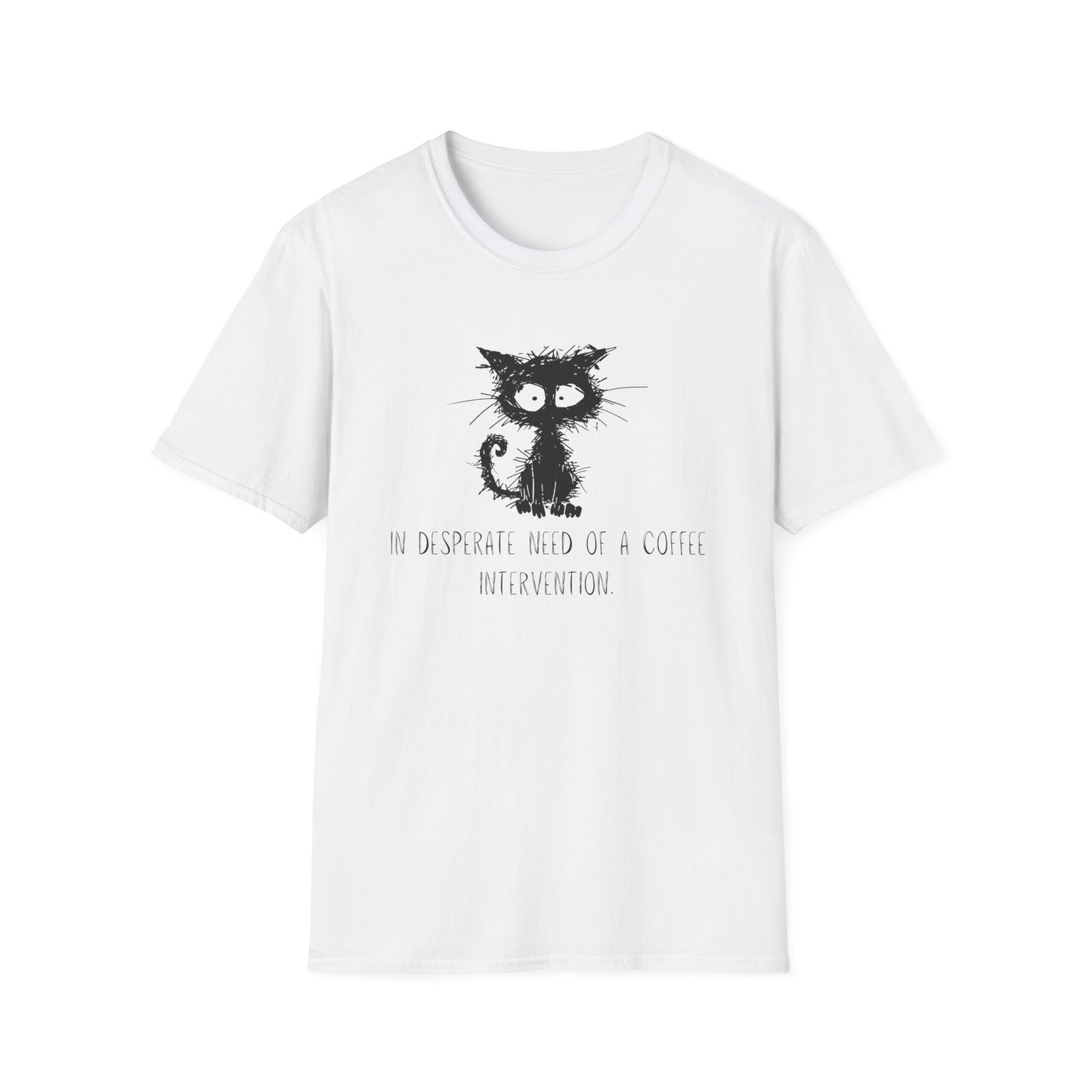 In Desperate Need of a Coffee Intervention T-Shirt