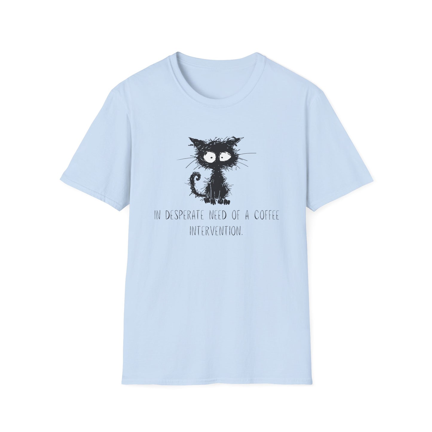 In Desperate Need of a Coffee Intervention T-Shirt