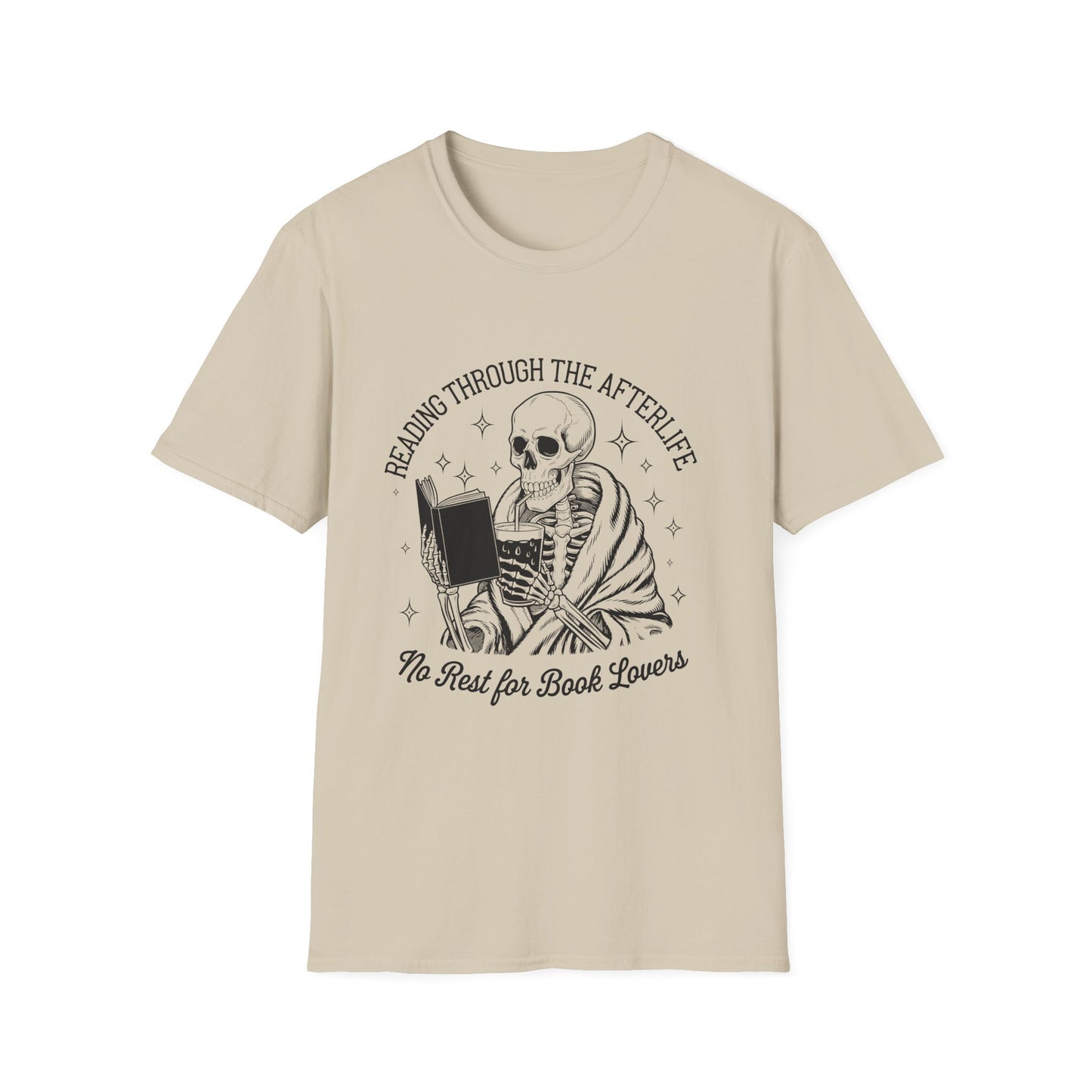Reading Through the Afterlife - No Rest For Book Lovers T-Shirt