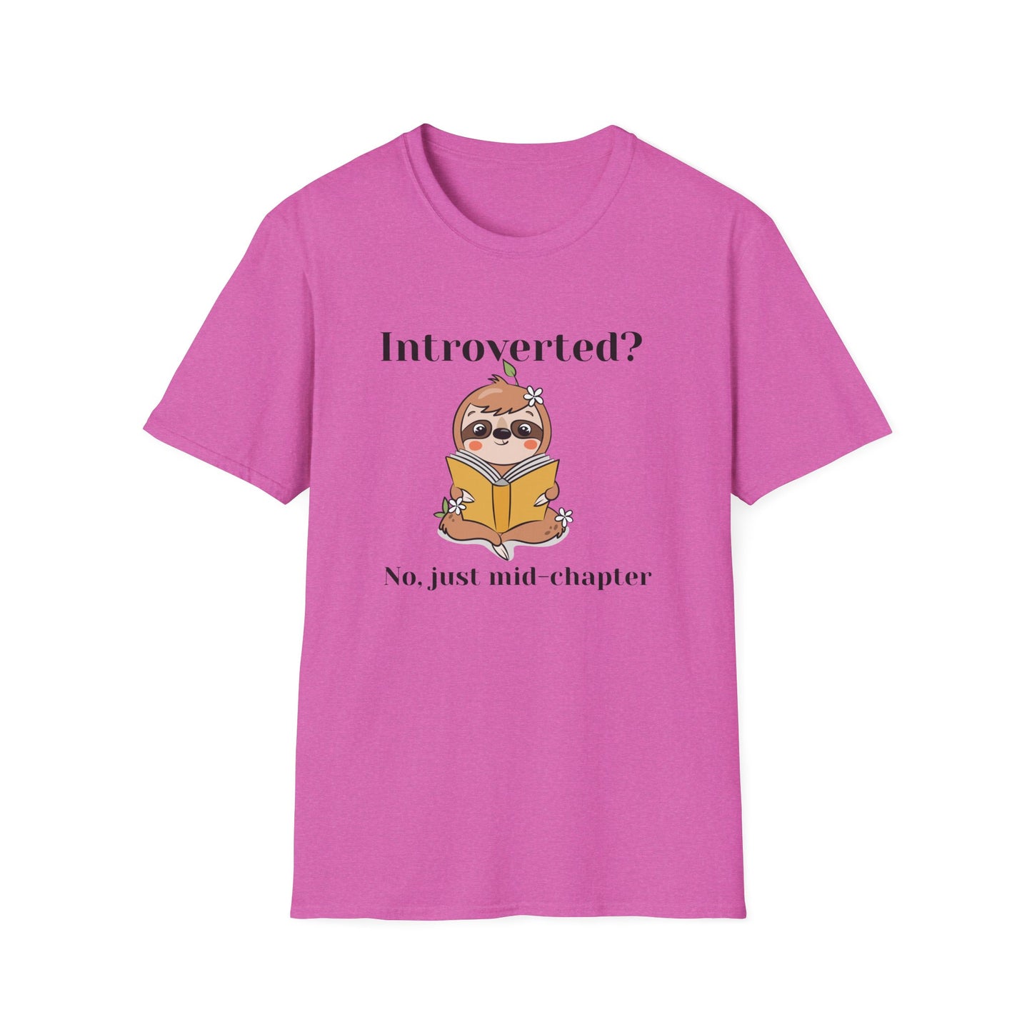Introverted? No Just Mid-Chapter T-Shirt