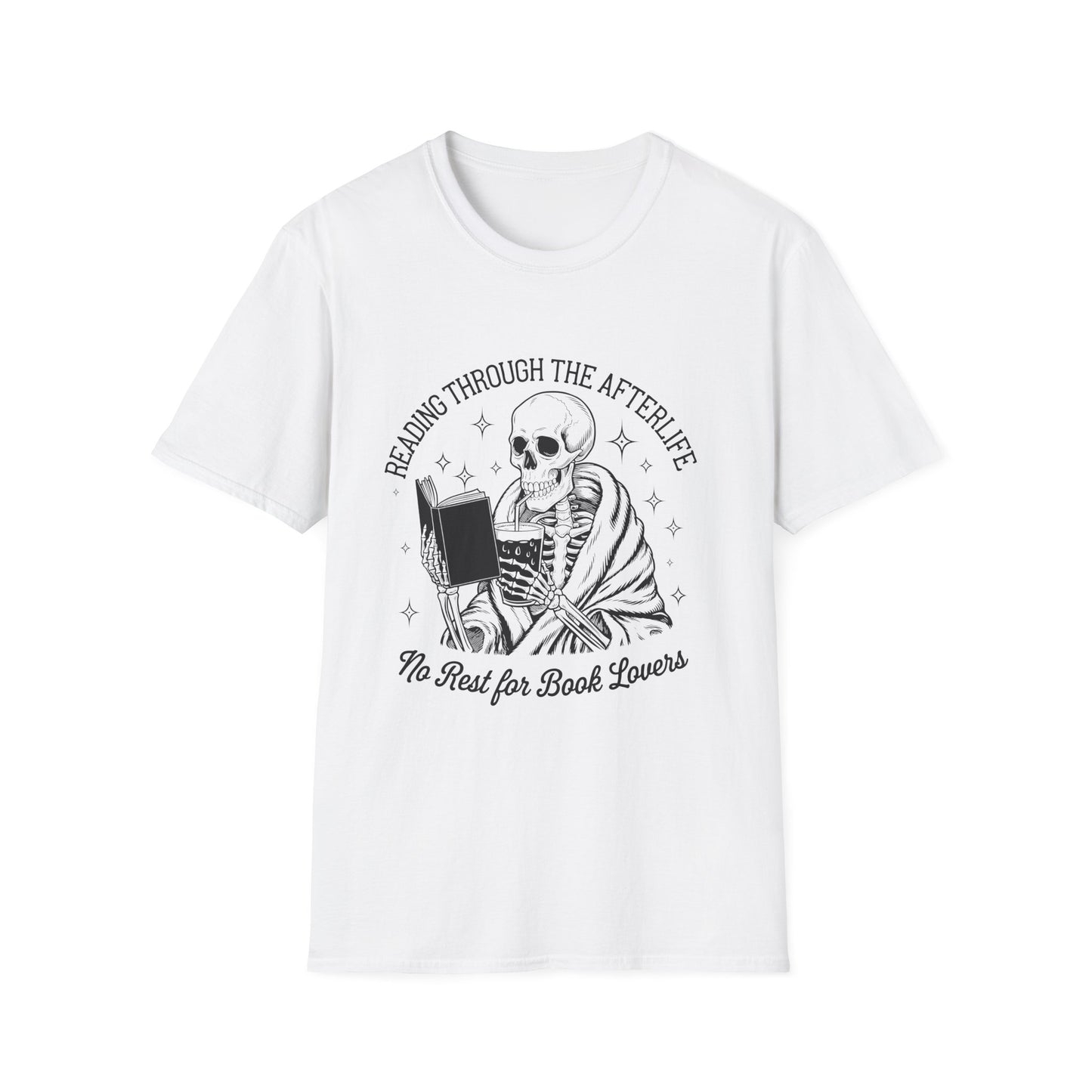 Reading Through the Afterlife - No Rest For Book Lovers T-Shirt