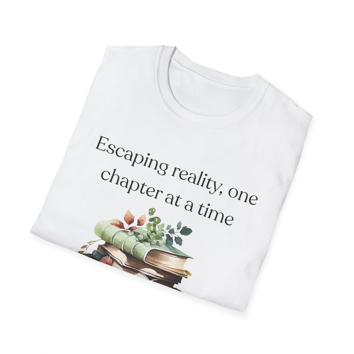 Escaping Reality One Chapter at a Time T-shirt