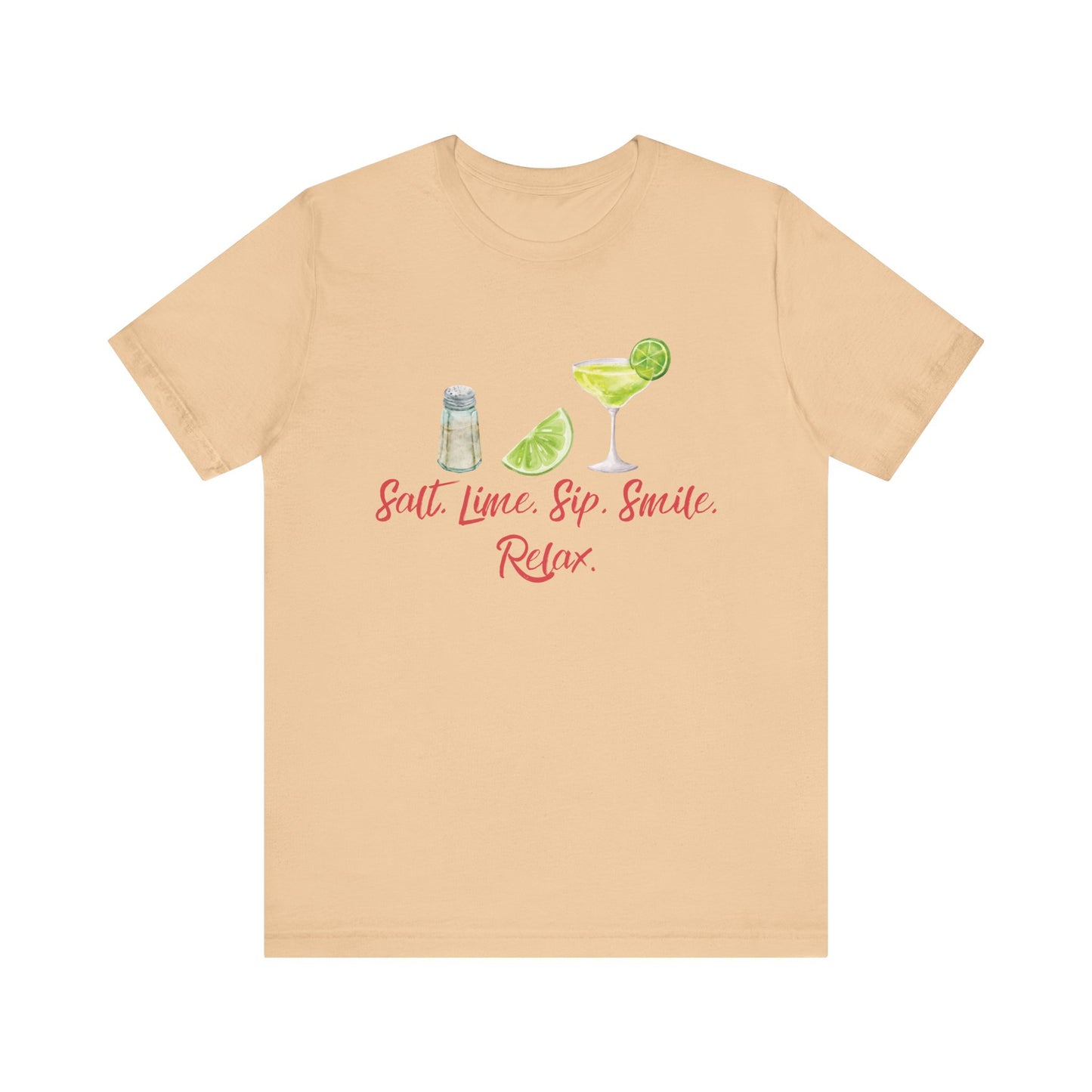 Salt, Lime, Sip, Smile, Relax T-Shirt