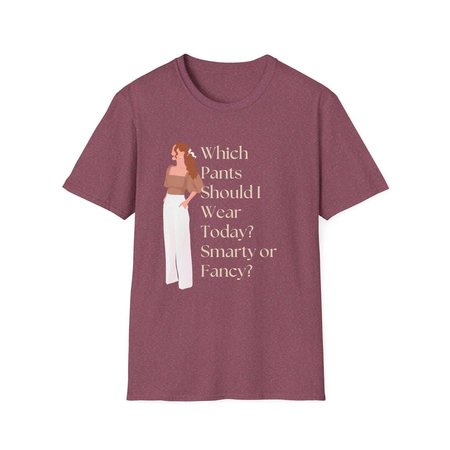 Which Pants Should I Wear Today? Smarty or Fancy? T-Shirt