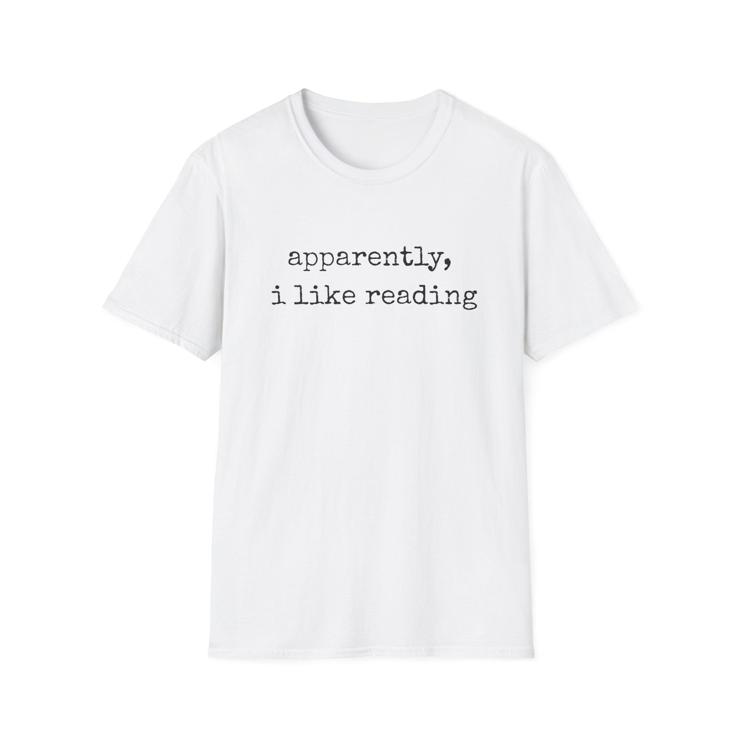 Apparently, I Like Reading T-Shirt