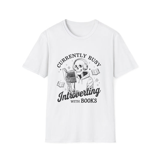 Currently Busy Introverting with Books T-Shirt