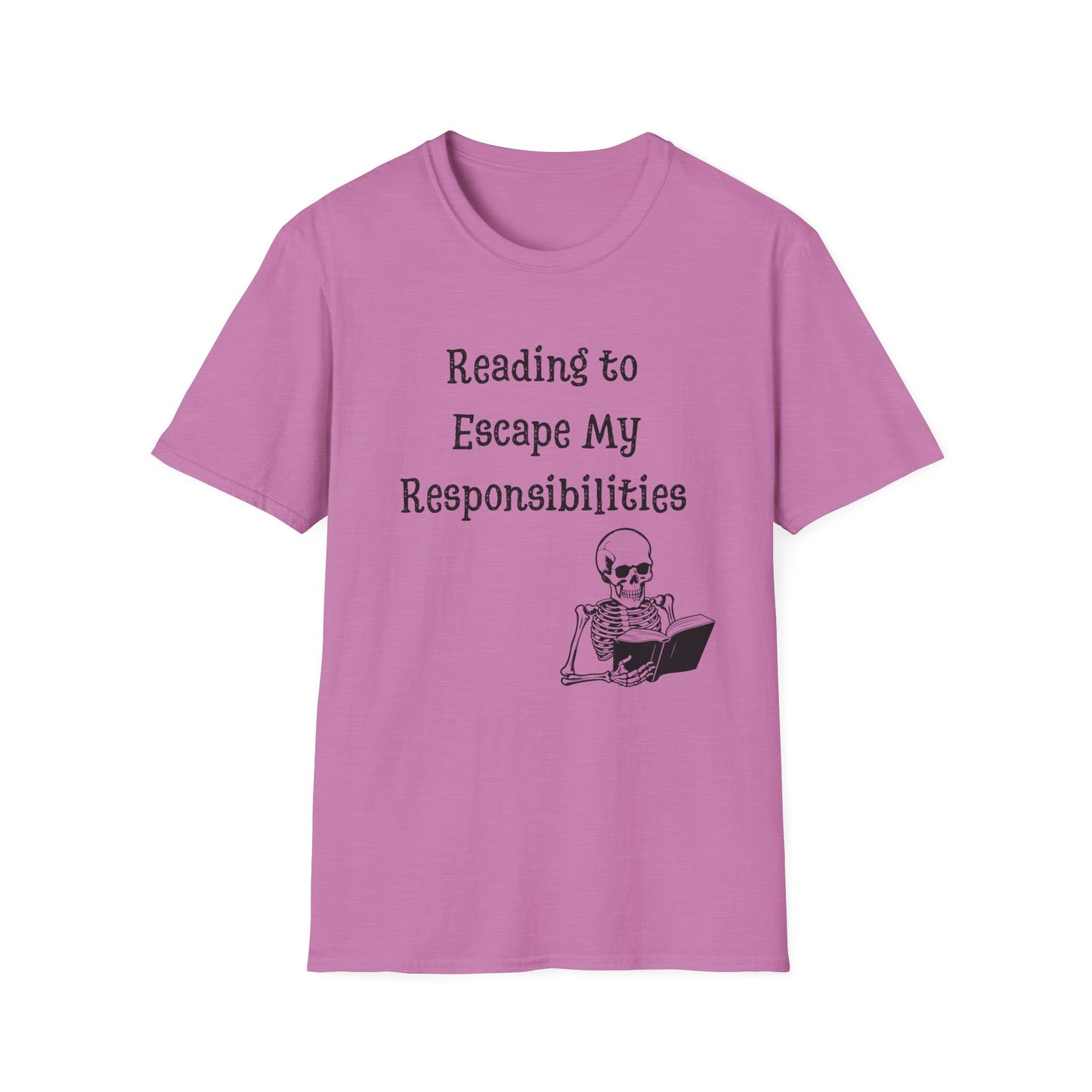 Reading to Escape my Responsibilities T-Shirt