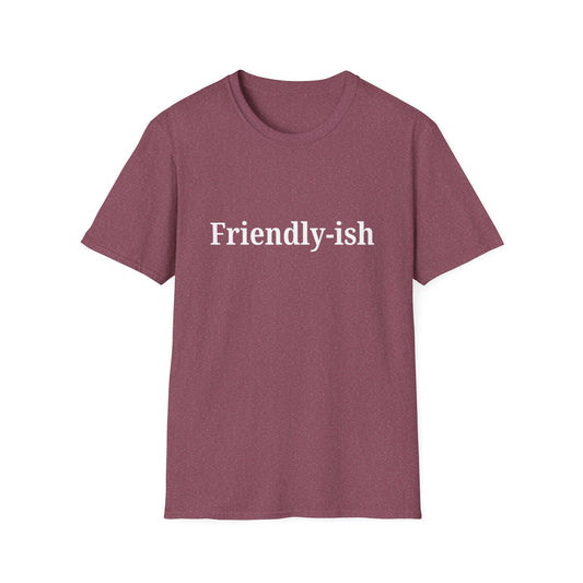 Friendly-ish T-shirt