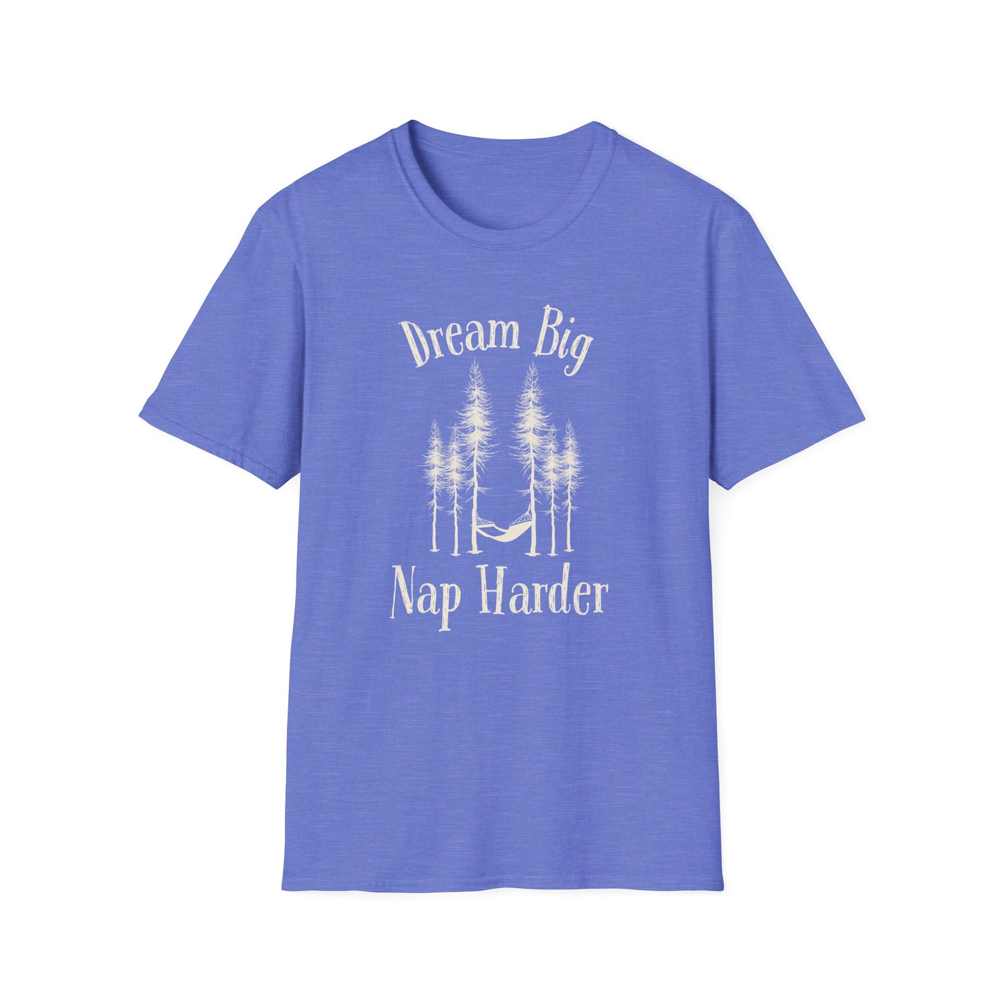 Dream Big, Nap Harder T-Shirt