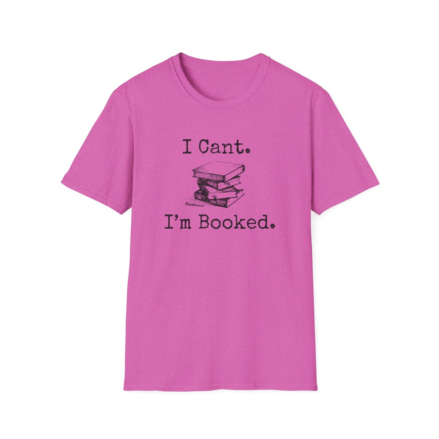 I Can't. I'm Booked (book lovers) T-Shirt