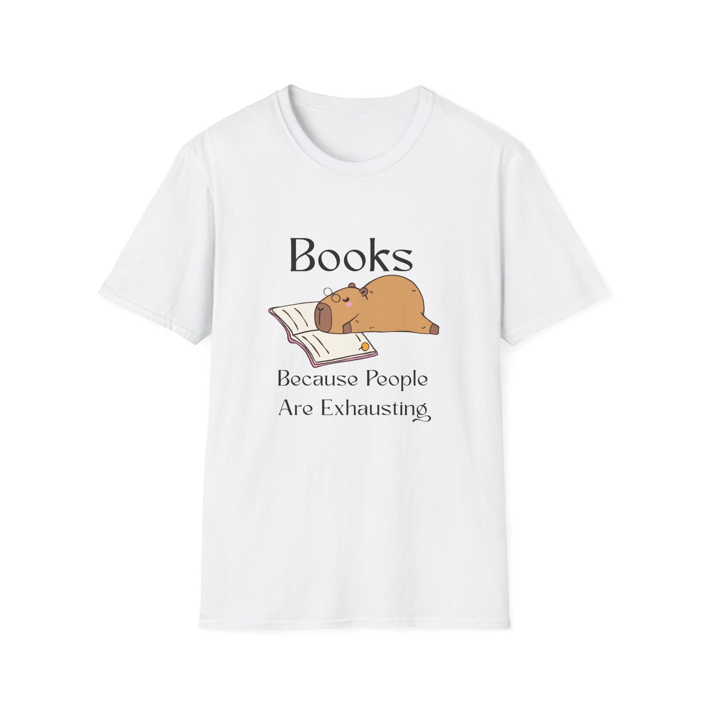Books, Because People Are Exhausting T-Shirt