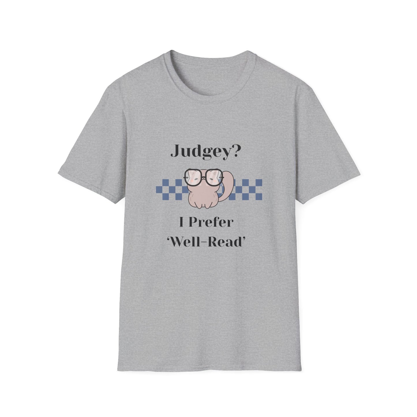 Judgey? I Prefer Well-Read T-Shirt