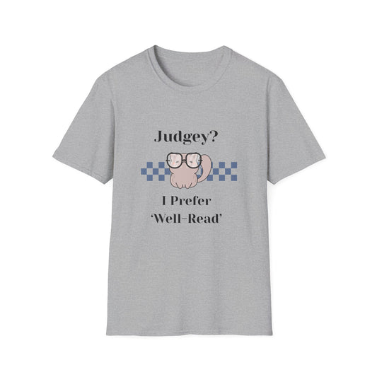 Judgey? I Prefer Well-Read T-Shirt