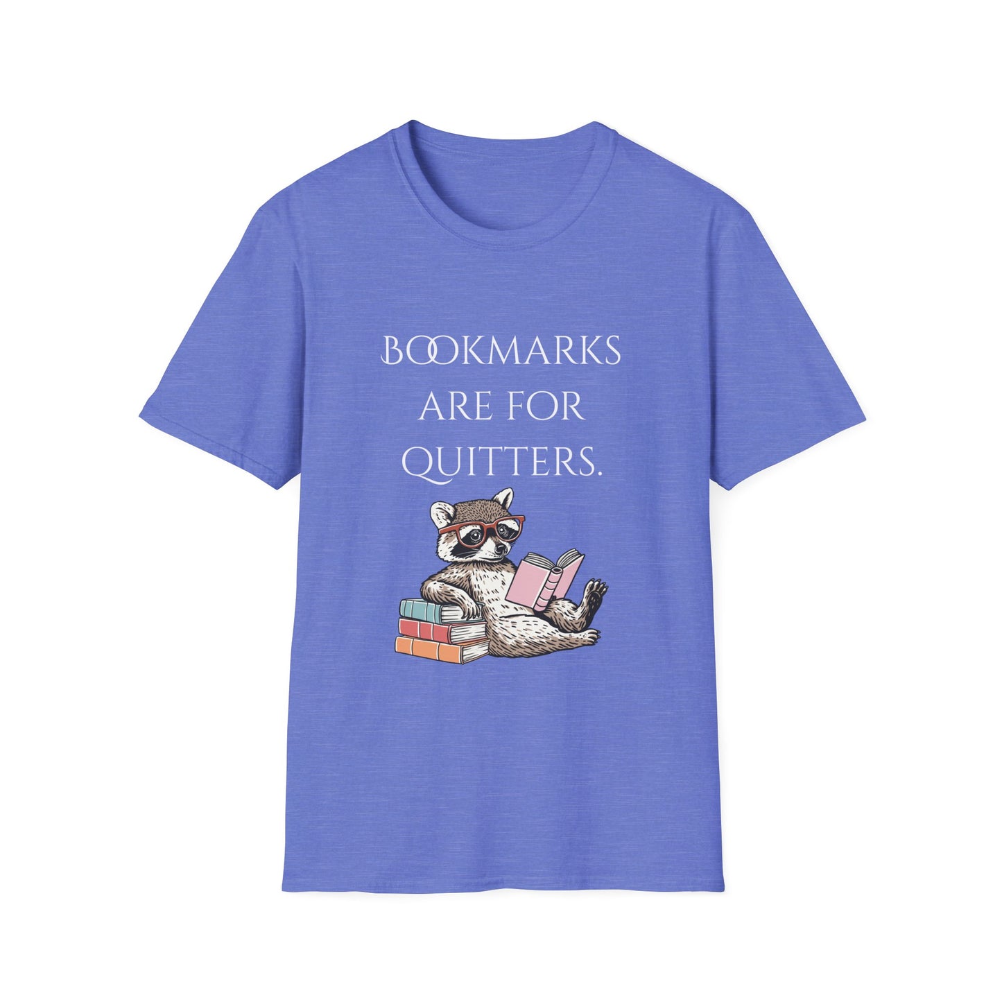 Bookmarks are for Quitters T-Shirt