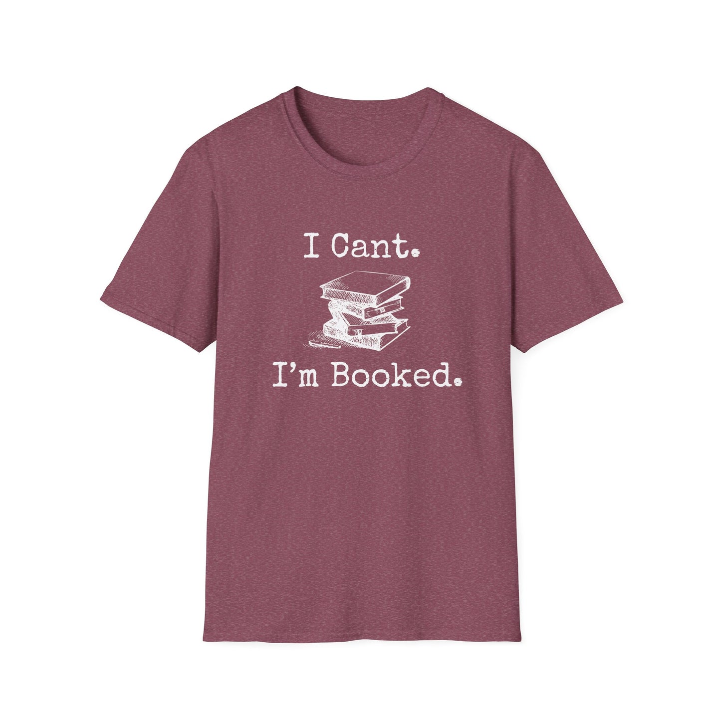 I Can't. I'm Booked (book lovers) T-Shirt