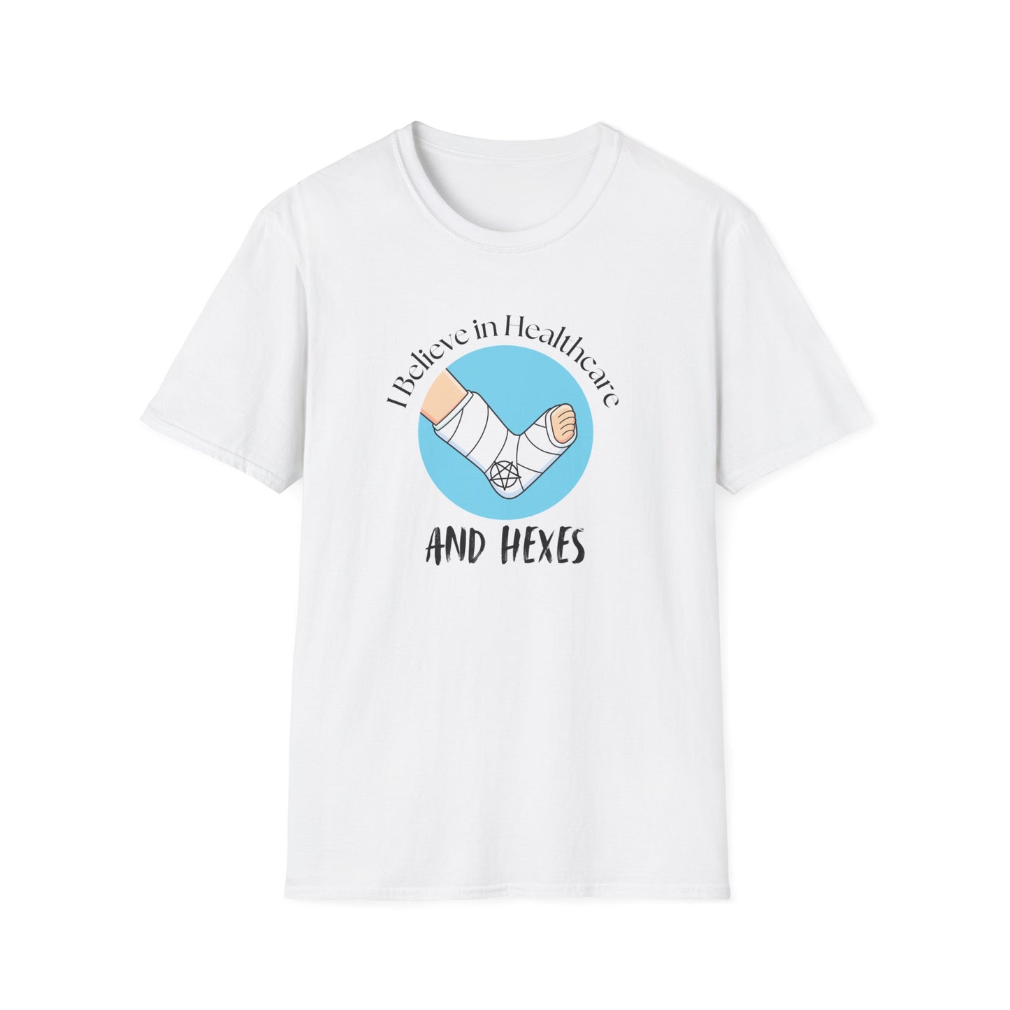 I Believe in Healthcare and Hexes T-Shirt