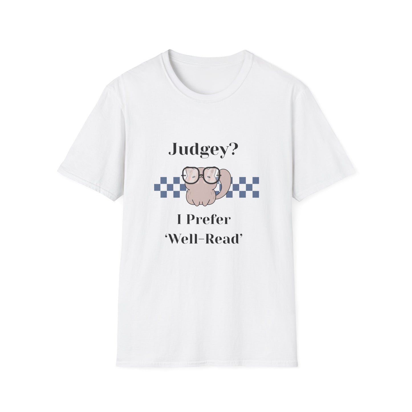 Judgey? I Prefer Well-Read T-Shirt