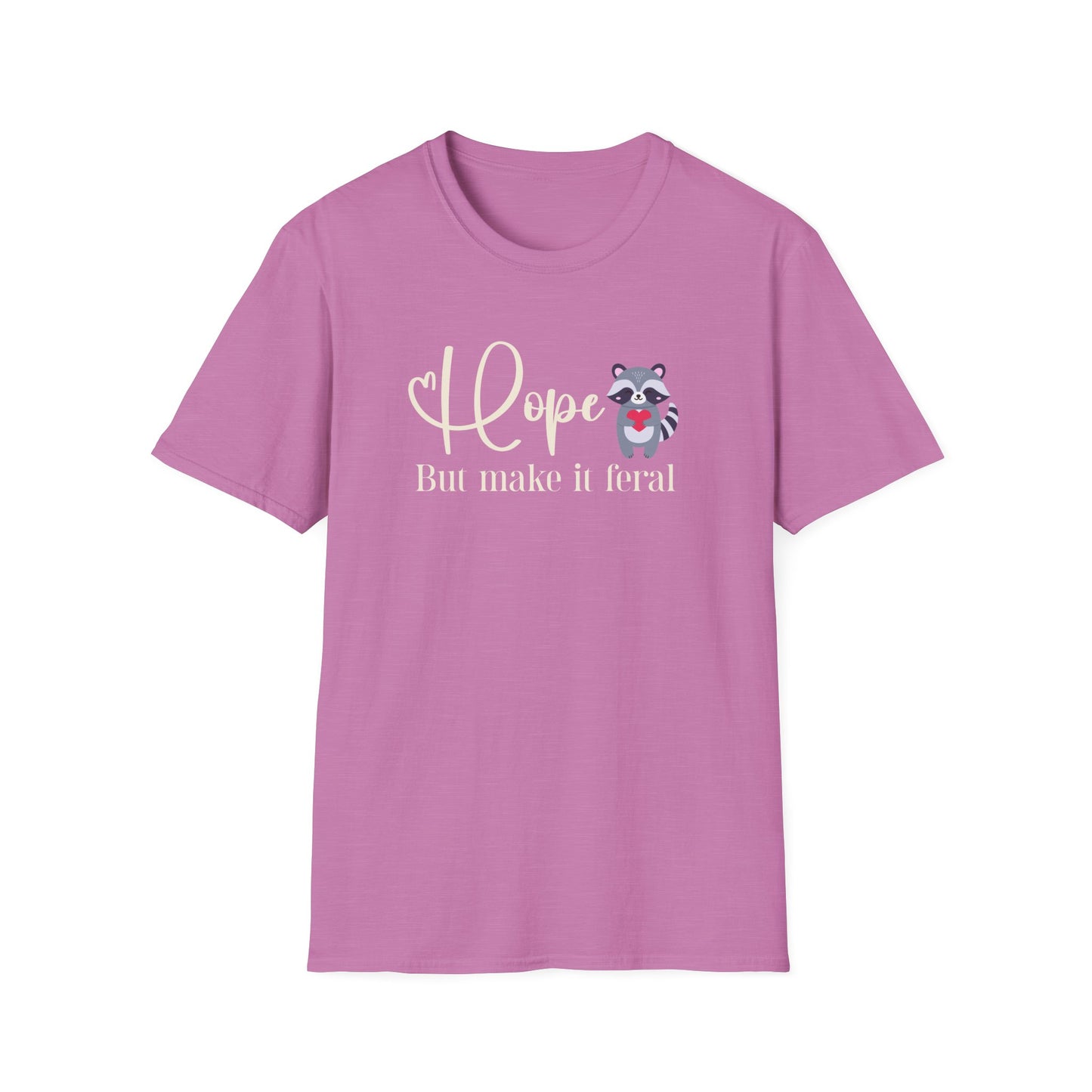 Hope, But Make it Feral T-Shirt
