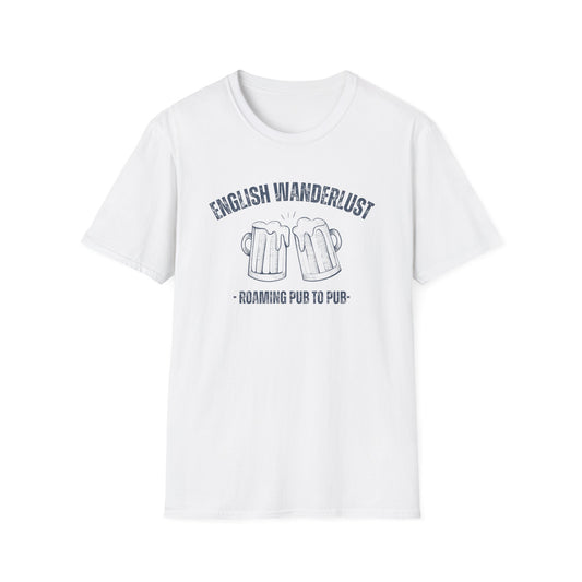 English Wanderlust Roaming Pub to Pub T-Shirt