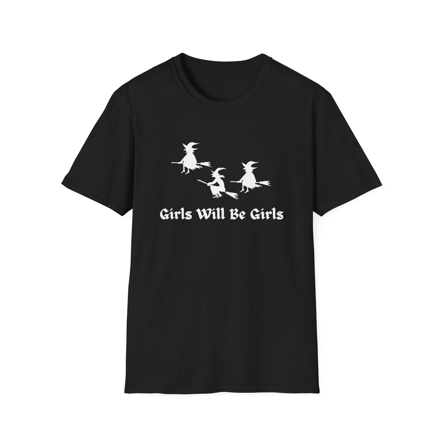Girls Will Be Girls Witch T-Shirt