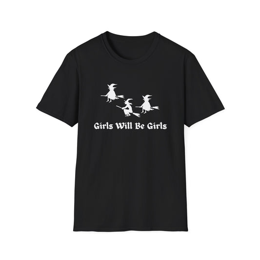 Girls Will Be Girls Witch T-Shirt
