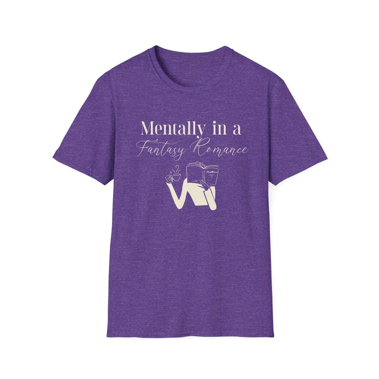 Mentally in a Fantasy Romance T-Shirt