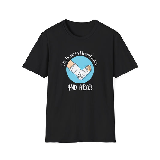 I Believe in Healthcare and Hexes T-Shirt