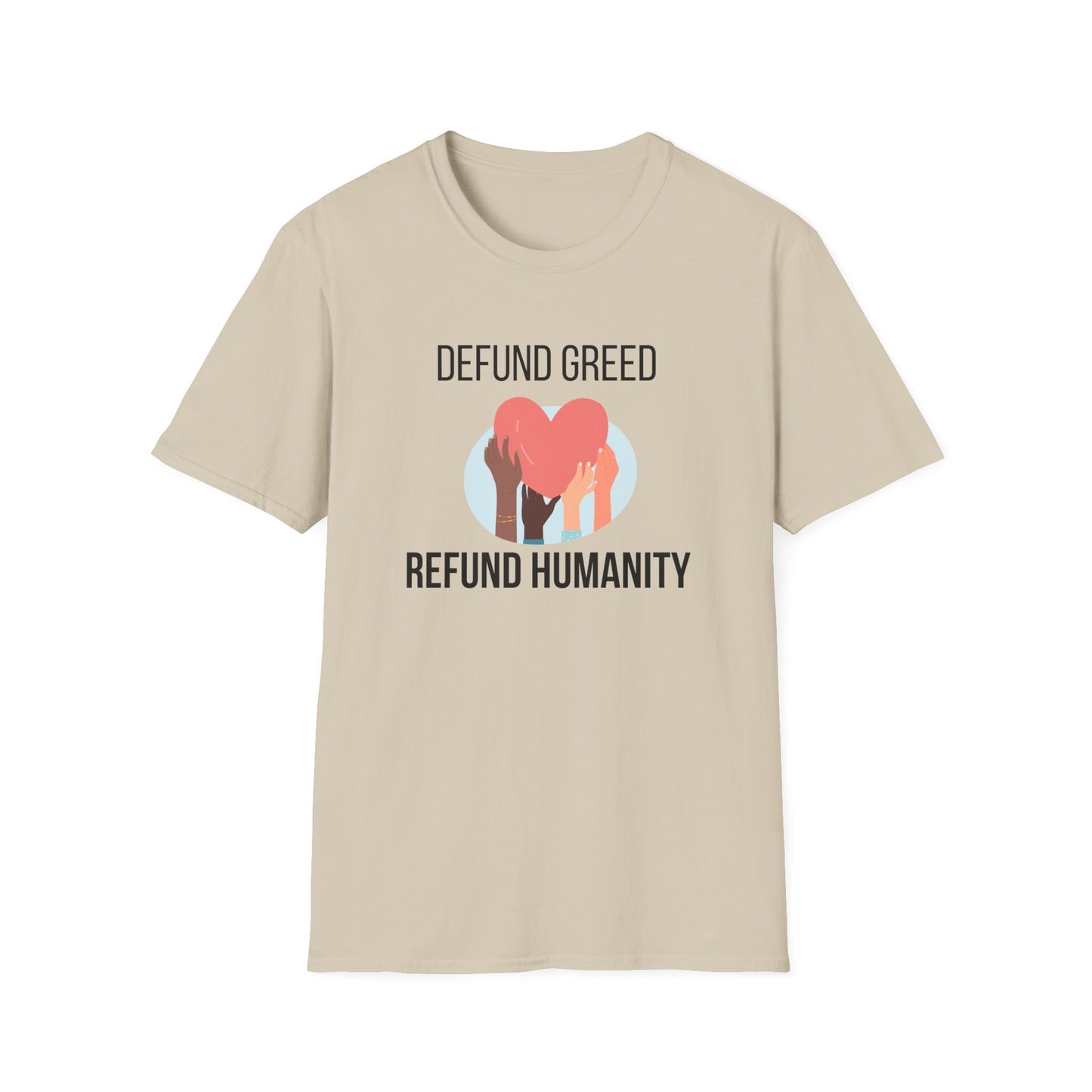 Defund Greed, Refund Humanity T-Shirt