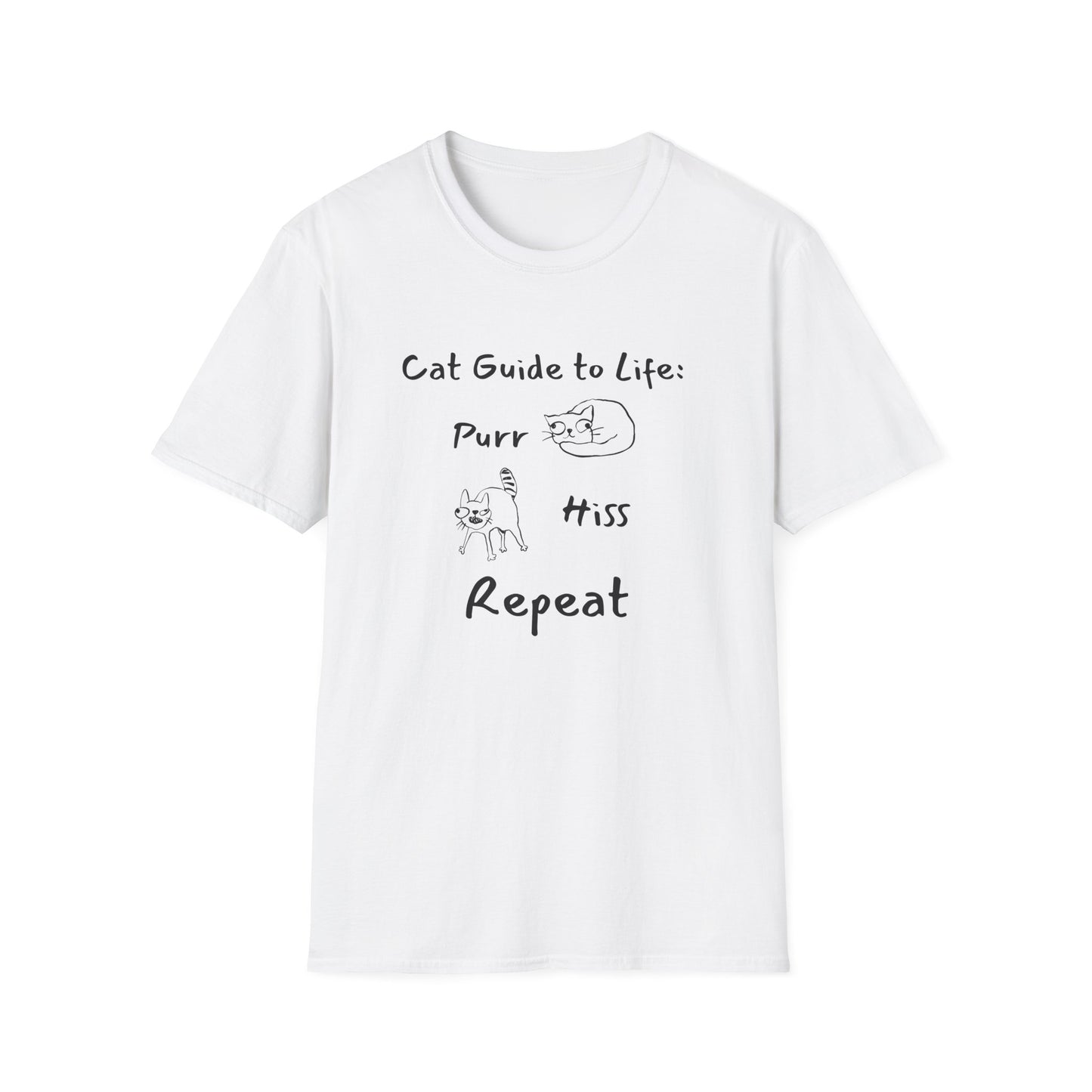 Cat Guide to Life: Purr, Hiss, Repeat T-Shirt