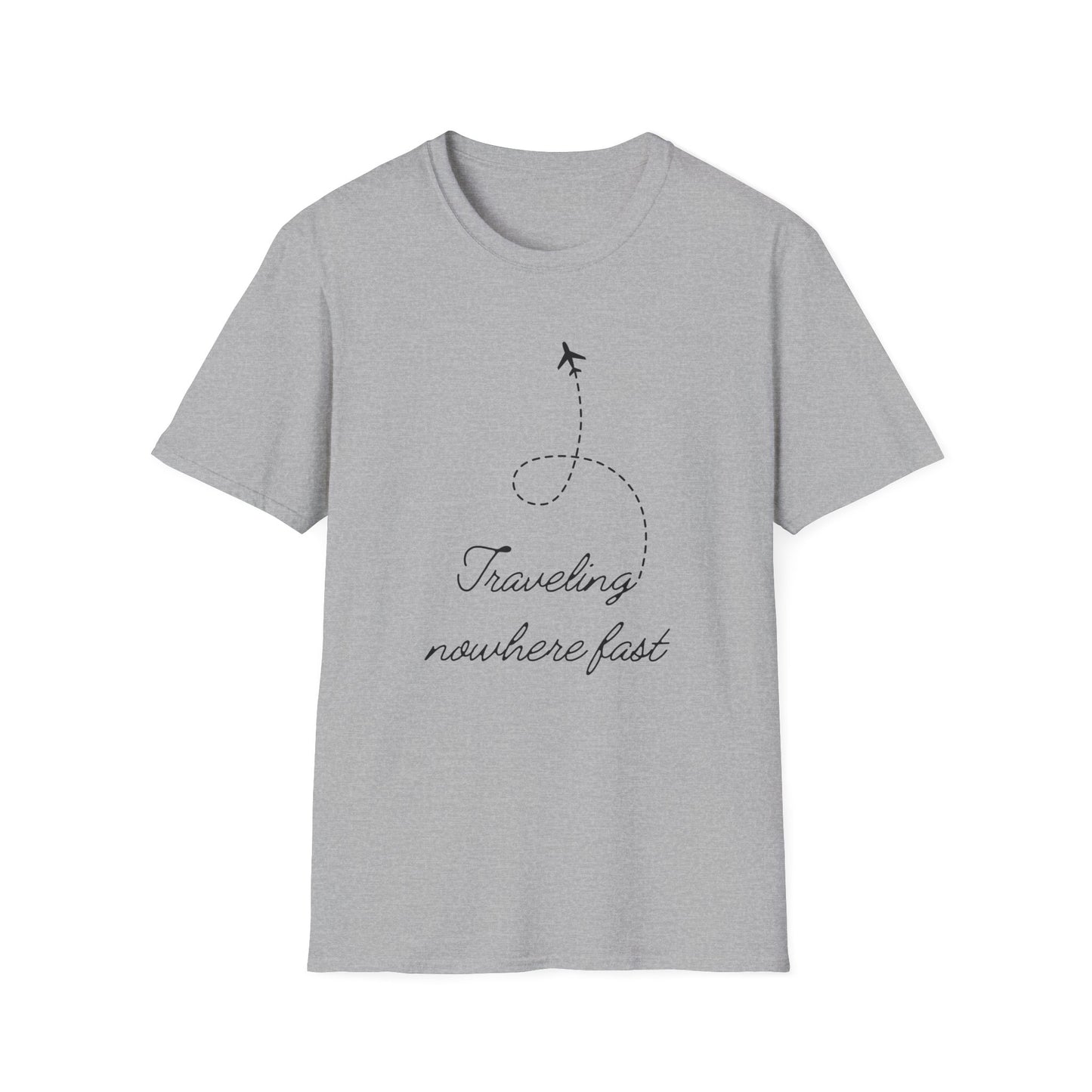 Traveling Nowhere Fast T-shirt