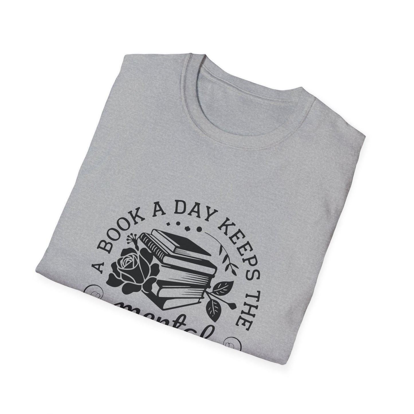 A Book a Day Keeps the Mental Breakdown Away T-Shirt