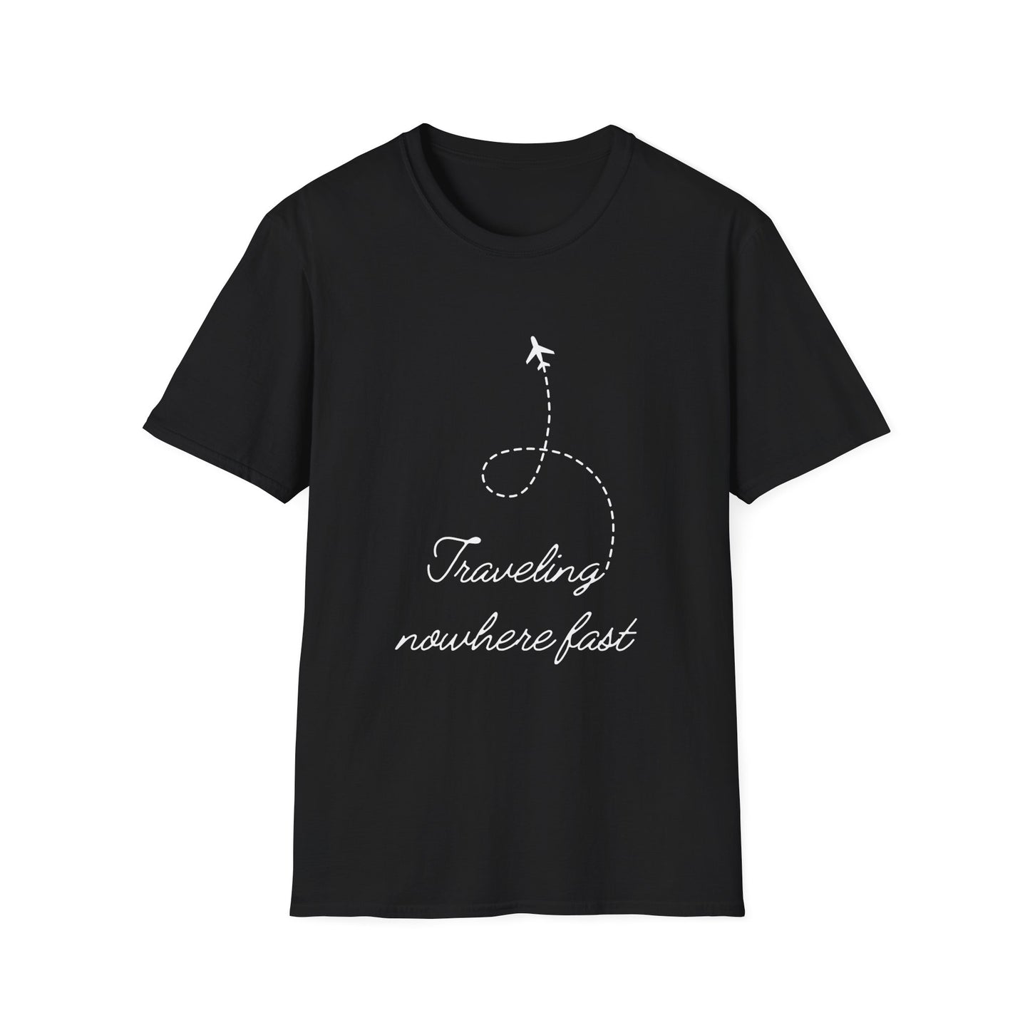 Traveling Nowhere Fast T-shirt