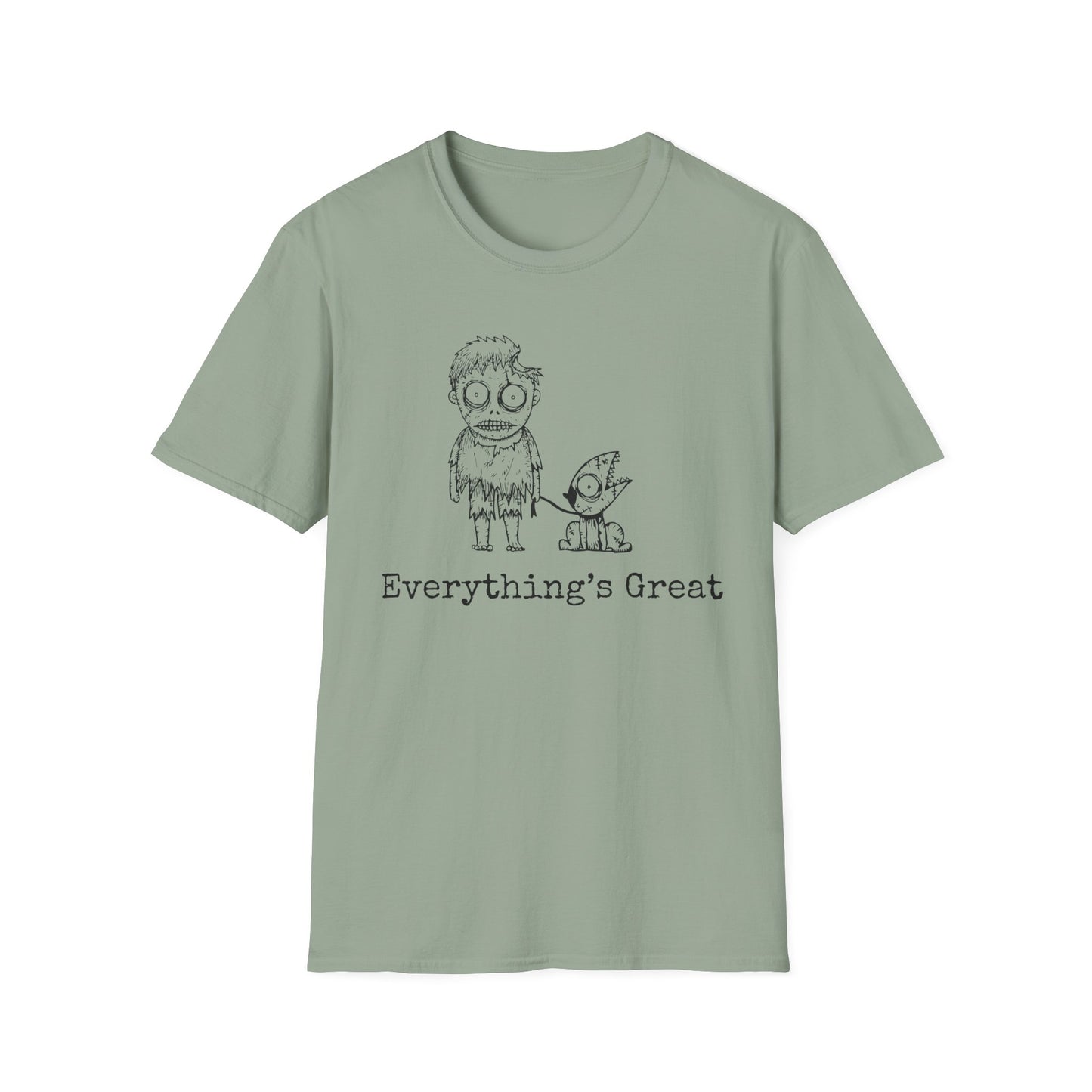 Everything's Great T-Shirt