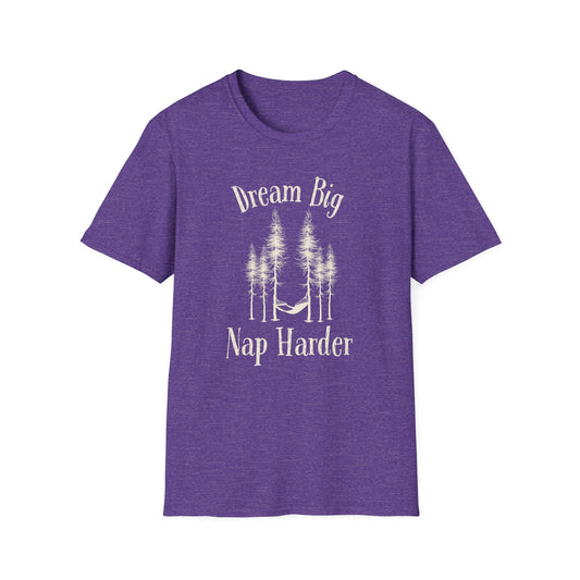 Dream Big, Nap Harder T-Shirt