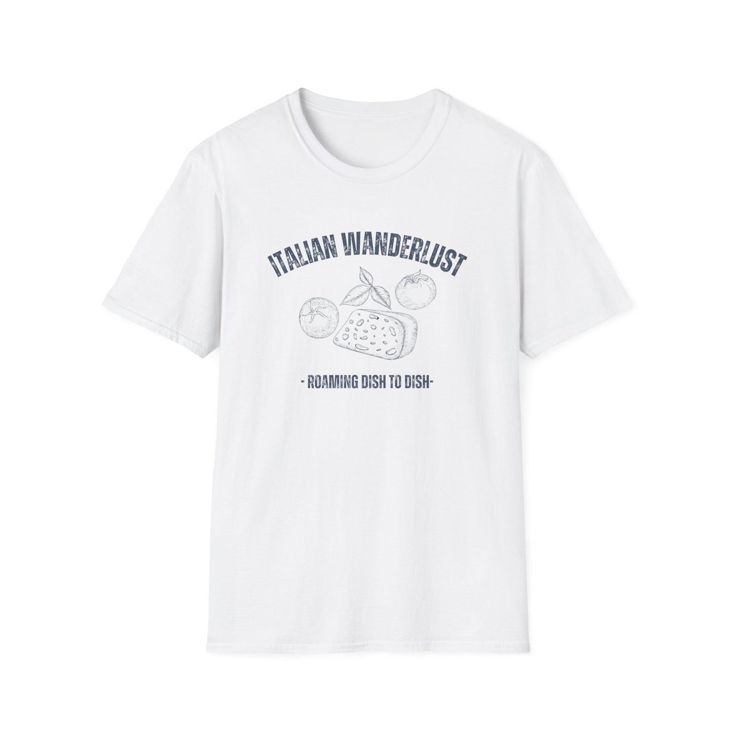 Italian Wanderlust: Roaming Dish to Dish T-Shirt