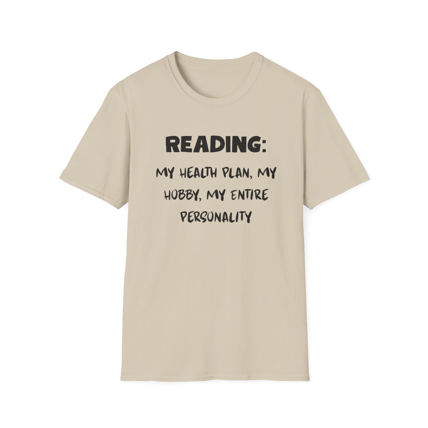 Reading: My Health Plan, My Hobby, My Entire Personality T-Shirt
