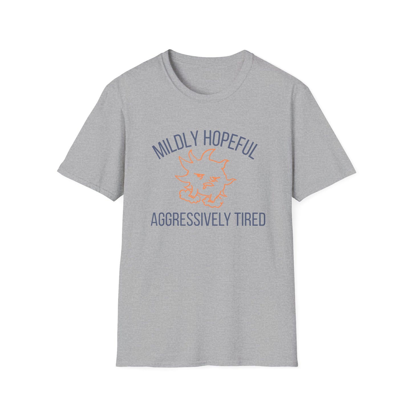 Mildly Hopefully, Agressively Tired T-Shirt