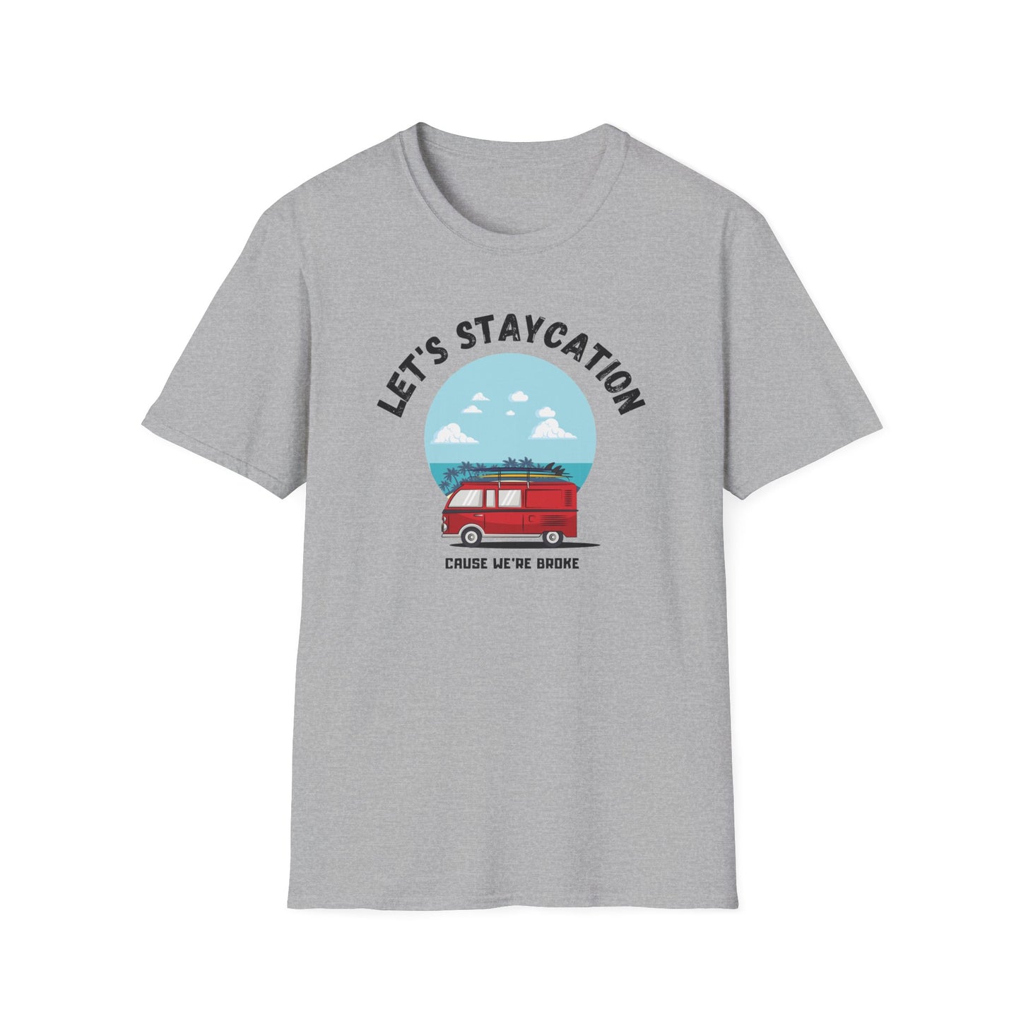 Let's Staycation T-Shirt