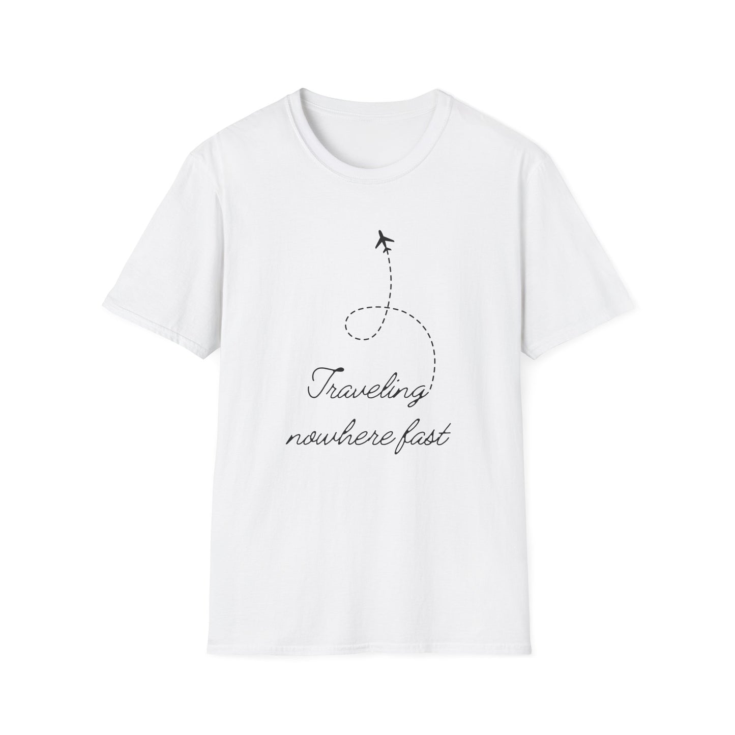 Traveling Nowhere Fast T-shirt