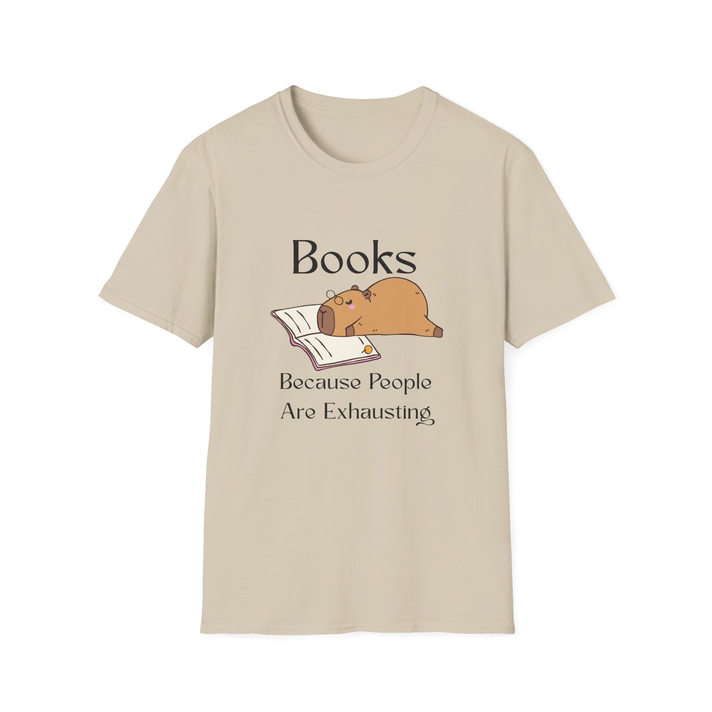 Books, Because People Are Exhausting T-Shirt