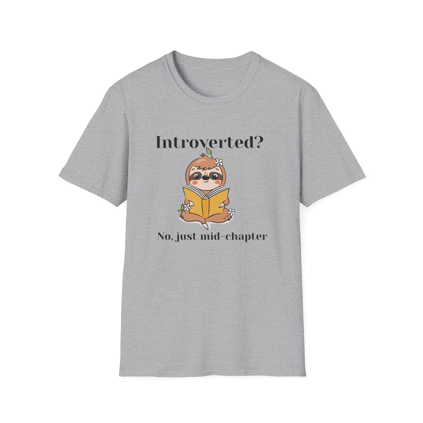 Introverted? No Just Mid-Chapter T-Shirt