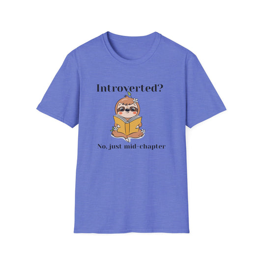 Introverted? No Just Mid-Chapter T-Shirt