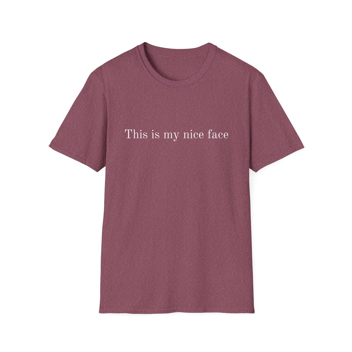 This is my Nice Face T-shirt