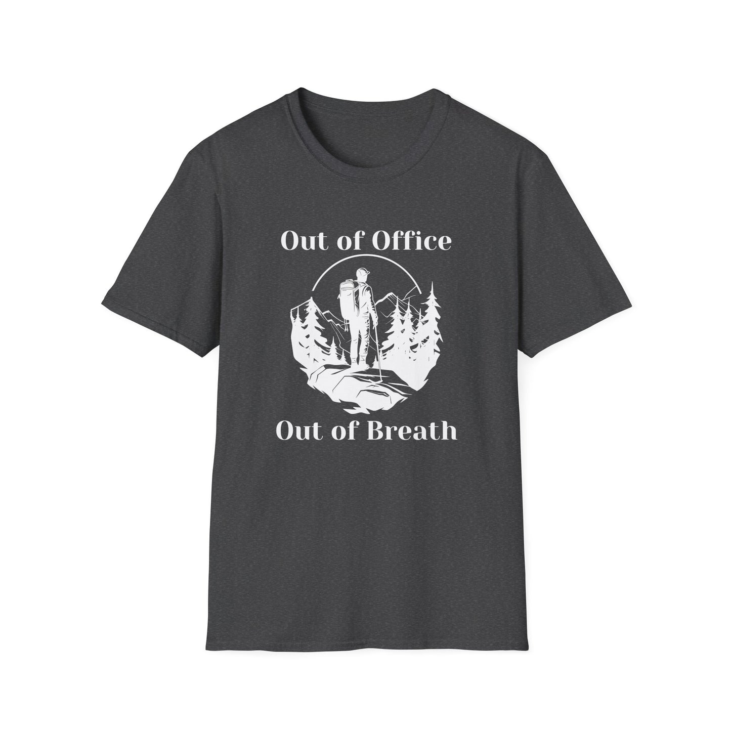 Out of Office, Out of Breath (Hiking) T-Shirt