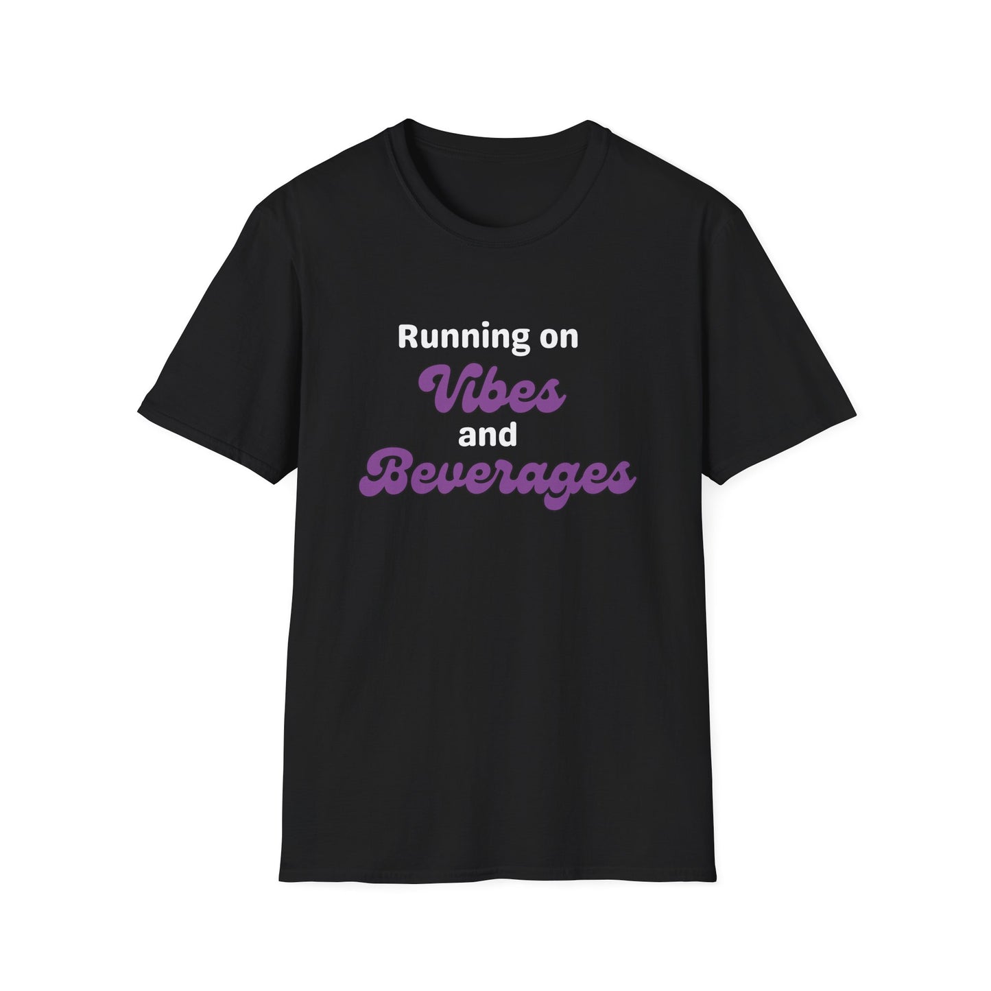 Running on Vibes and Beverages T-Shirt