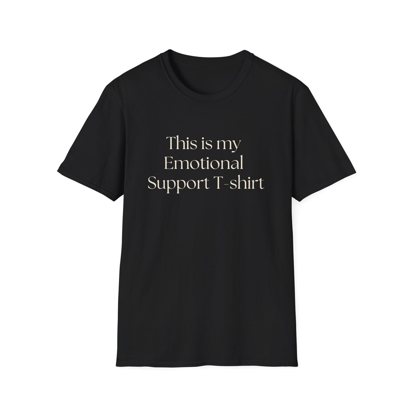 This is my Emotional Support T-Shirt, T-shirt