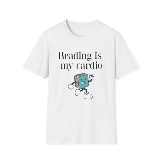 Reading is my Cardio T-Shirt